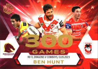 2023 NRL Player In Focus 300 Games - IF04 Ben Hunt St George Dragons