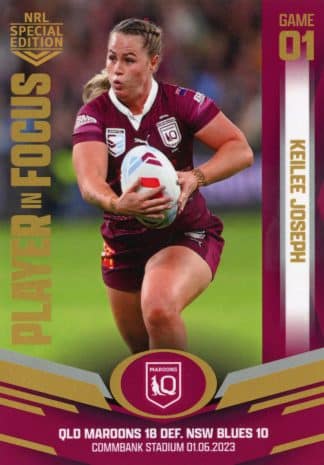 2023 NRLW Player In Focus State Of Origin- IFSOOW1 Keilee Joseph QLD Maroons