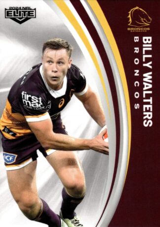 2024 NRL Elite Common Card - Base 009 Billy Walters Brisbane Broncos