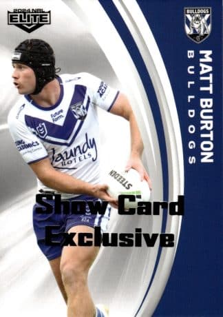 2024 NRL Elite Show Card Exclusive - 03 Matt Burton Canterbury Bulldogs
