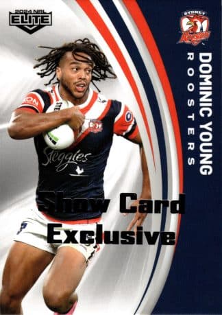 2024 NRL Elite Show Card Exclusive - 15 Dominic Young Sydney Roosters