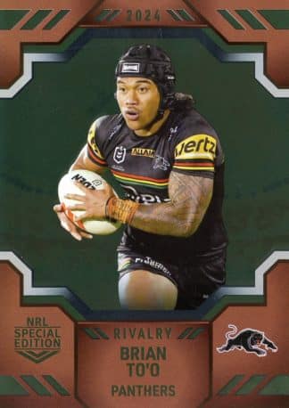 2024 NRL Rivalry Bronze Special - B12 Brian To’o Penrith Panthers
