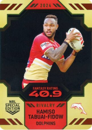 2024 NRL Rivalry Game Card - 20 Hamiso Tabuai-Fidow Dolphins