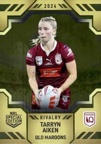 2024 NRL Rivalry Gold Special - G7 Tarryn Aiken QLD Maroons