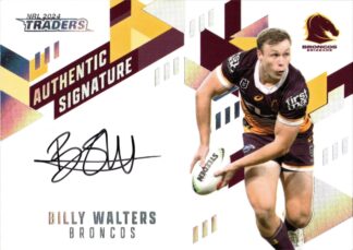 2024 NRL Traders NRL Authentic Signature White - AW01 Billy Walters Brisbane Broncos