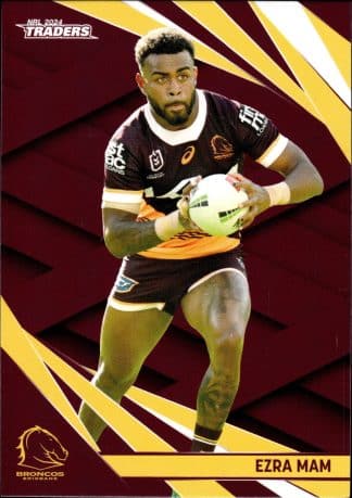 2024 NRL Traders Common Card - Base 006 Ezra Mam Brisbane Broncos