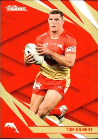 2024 NRL Traders Common Card - Base 039 Tom Gilbert Dolphins