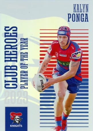 2024 NRL Traders Club Heroes - CH21 Kalyn Ponga Newcastle Knights