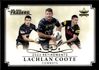 2024 NRL Traders Retirements - R03 Lachlan Coote North QLD Cowboys
