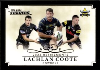 2024 NRL Traders Retirements - R03 Lachlan Coote North QLD Cowboys