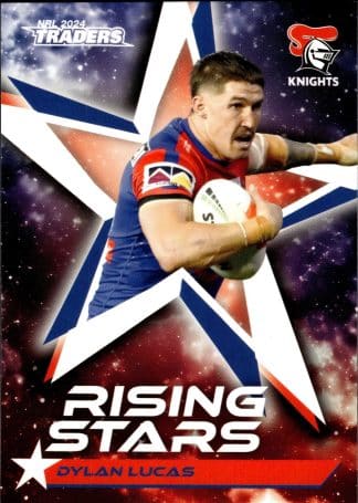 2024 NRL Traders Rising Stars - RS34 Dylan Lucas Newcastle Knights