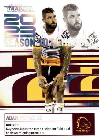 2024 NRL Traders Season To Remember - SR01 Adam Reynolds Brisbane Broncos