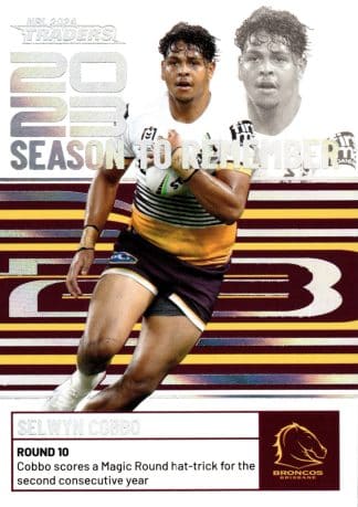 2024 NRL Traders Season To Remember - SR02 Selwyn Cobbo Brisbane Broncos