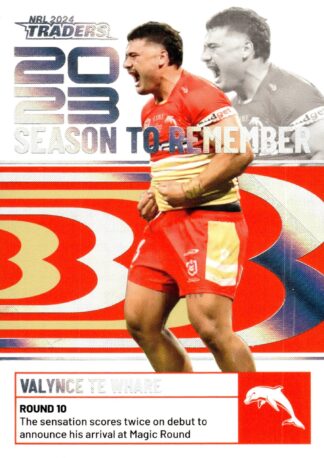 2024 NRL Traders Season To Remember - SR15 Valynce Te Whare Dolphins