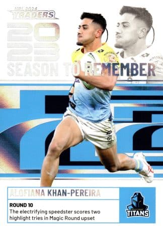 2024 NRL Traders Season To Remember - SR16 Alofiana Khan-Pereira Gold Coast Titans