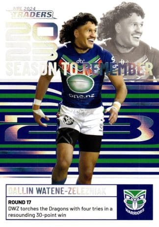 2024 NRL Traders Season To Remember - SR47 Dallin Watene-Zelezniak Warriors