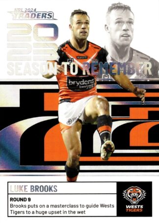 2024 NRL Traders Season To Remember - SR49 Luke Brooks Wests Tigers