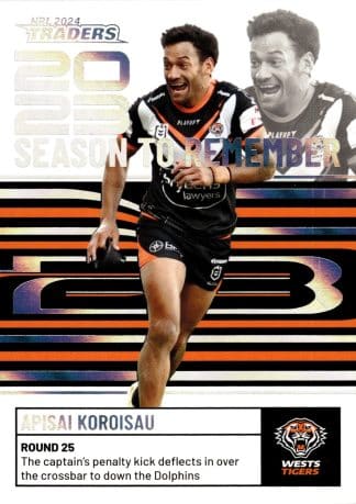 2024 NRL Traders Season To Remember - SR50 Apisai Koroisau Wests Tigers