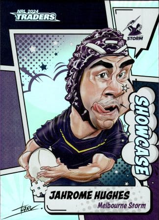 2024 NRL Traders Showcase Caricatures - S09 Jahrome Hughes Melbourne Storm