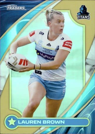 2024 NRL Traders NRLW Women Gold - WG21 Lauren Brown Gold Coast Titans