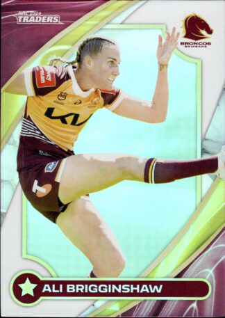 2024 NRL Traders NRLW Women - W01 Ali Brigginshaw Brisbane Broncos
