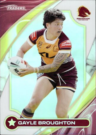2024 NRL Traders NRLW Women - W03 Gayle Broughton Brisbane Broncos