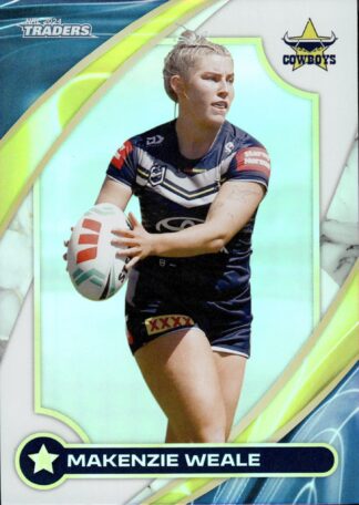 2024 NRL Traders NRLW Women - W36 Makenzie Weale North QLD Cowboys