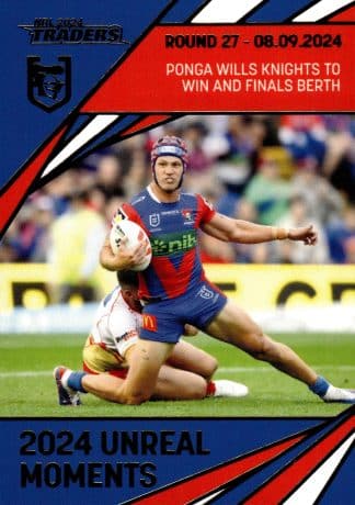 2024 NRL Traders Unreal Moment - GPP09 Kalyn Ponga Newcastle Knights