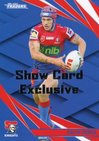 2024 NRL Traders Show Card Exclusive - 09 Kalyn Ponga Newcastle Knights