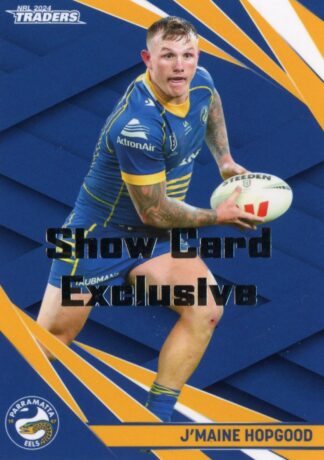 2024 NRL Traders Show Card Exclusive - 11 J'maine Hopgood Parramatta Eels
