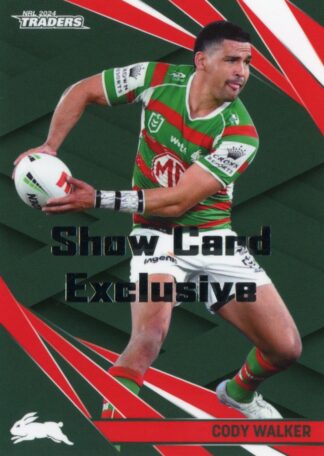2024 NRL Traders Show Card Exclusive - 13 Cody Walker South Sydney Rabbitohs