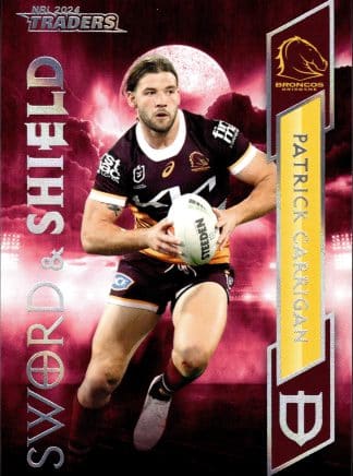 2024 NRL Traders Sword & Shield - SS02 Patrick Carrigan Brisbane Broncos