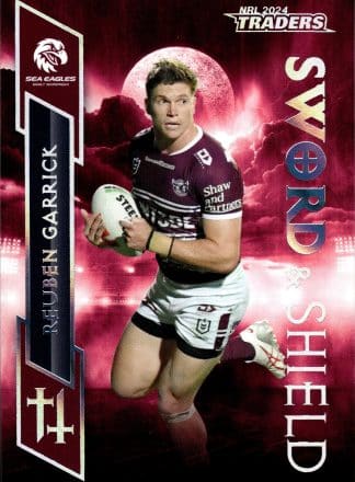 2024 NRL Traders Sword & Shield - SS13 Reuben Garrick Manly Sea Eagles