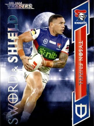 2024 NRL Traders Sword & Shield - SS18 Tyson Frizell Newcastle Knights
