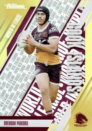 2024 NRL Traders World In League Parallel - WLP01 Brendan Piakura Brisbane Broncos