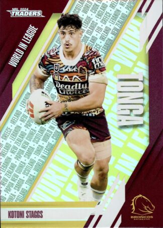 2024 NRL Traders World In League - WL02 Kotoni Staggs Brisbane Broncos