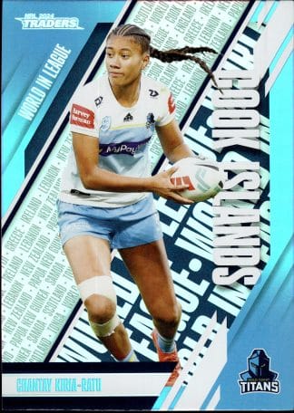 2024 NRL Traders World In League - WL20 Chantay Kiria-Ratu Gold Coast Titans