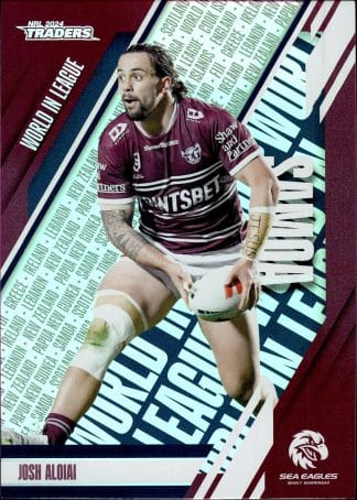 2024 NRL Traders World In League - WL21 Josh Aloiai Manly Sea Eagles
