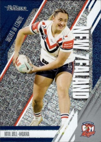2024 NRL Traders World In League Silver - WLS24 Mya Hill-Moana Sydney Roosters