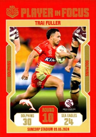 2024 NRL Player In Focus Round 10 - IF10 Trai Fuller Dolphins