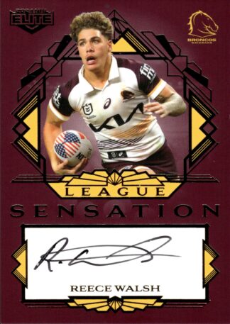 2024 NRL Elite Team League Sensations Signature - LST01 Reece Walsh Brisbane Broncos
