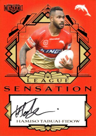 2024 NRL Elite Team League Sensations Signature - LST05 Hamiso Tabuai-Fidow Dolphins