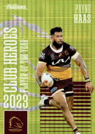 2024 NRL Traders Club Hero Green - CHG01 Payne Haas Brisbane Broncos