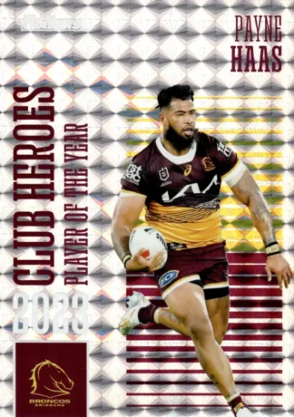 2024 NRL Traders Club Hero Priority - CHP01 Payne Haas Brisbane Broncos