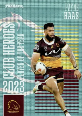 2024 NRL Traders Club Hero Teal - CHT01 Payne Haas Brisbane Broncos