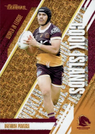 2024 NRL Traders World In League Copper - WLC01 Brendan Piakura Brisbane Broncos