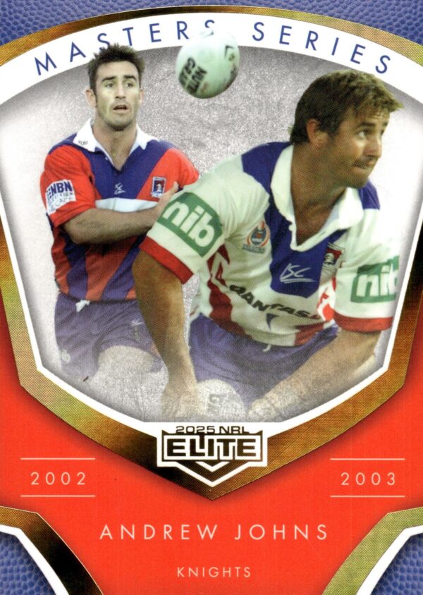 2025 NRL Elite Masters Series - MS04 Andrew Johns Newcastle Knights 2002 - 2003