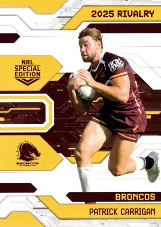 2025 NRL Rivalry Common Card - Base 001 Patrick Carrigan Brisbane Broncos