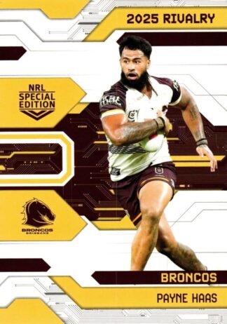 2025 NRL Rivalry Common Card - Base 003 Payne Haas Brisbane Broncos