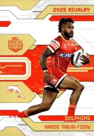 2025 NRL Rivalry Common Card - Base 030 Hamiso Tabuai-Fidow Dolphins